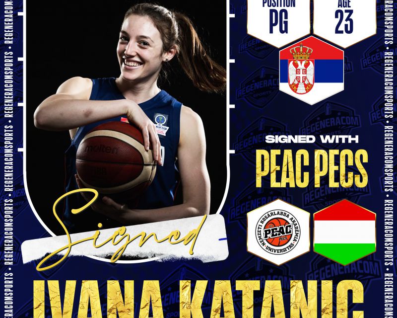 IVANA KATANIC has signed in Hungary with PEAC Pécs for the 2022/23 season
