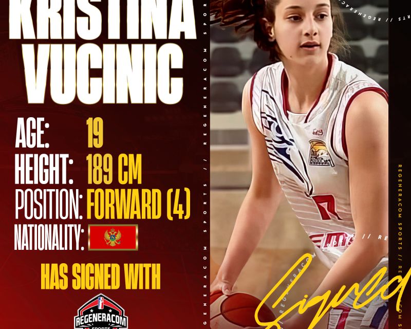 KRISTINA VUCINIC has signed with Regeneracom Sports